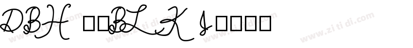 DBH 85BLKJ字体转换